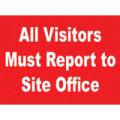 General Safety Signs Visitors Report To Site Office Sign Gen22