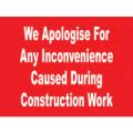 General Safety Signs Apologise For Inconvenience Caused Gen23