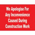 General Safety Signs Apologise For Inconvenience Caused Gen26