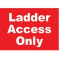 General Safety Signs Ladder Access Only Sign Gen27