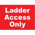 General Safety Signs Ladder Access Only Sign Gen37