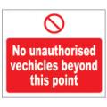 Prohibition Safety Signs No Unauthorised Vehicles Aluminium Pro8