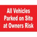 General Safety Signs Vehicles Parked At Owners Risk Sign Gen68