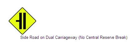 Permanent Traffic Sign Side Road On Dual Carriageway (no Central Reserve Break 600x600 W013