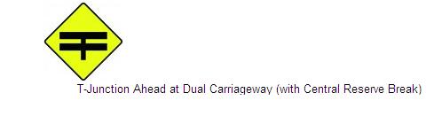 Permanent Traffic Sign T-junction Ahead At Dual Carriageway (with Central Reserve Break) 600x600 W020