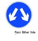 Permanent Directional Traffic Sign Pass Either Side