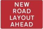 Signage Rectangular Plates New Road Layout Ahead Tra108
